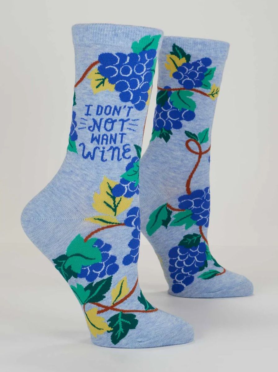 Don't Not Want Wine Socks