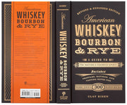 American Whiskey, Bourbon & Rye: A Guide to the Nation's Favorite Spirit - A Cocktail Book